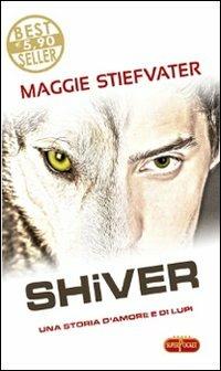 Shiver - Maggie Stiefvater - Libro RL Libri 2011, Superpocket. Best seller | Libraccio.it