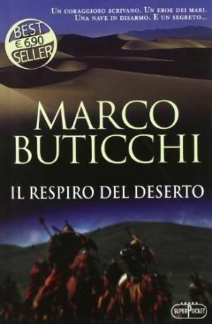 Il respiro del deserto - Marco Buticchi - Libro RL Libri 2011, Superpocket. Best seller | Libraccio.it