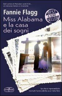 Miss Alabama e la casa dei sogni - Fannie Flagg - Libro RL Libri 2011, Superpocket. Best seller | Libraccio.it