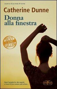 Donna alla finestra - Catherine Dunne - Libro RL Libri 2012, Superpocket. Best seller | Libraccio.it