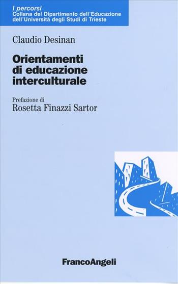 Orientamenti di educazione interculturale - Claudio Desinan - Libro Franco Angeli 2006 | Libraccio.it