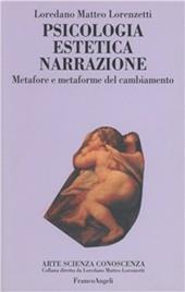 Psicologia, estetica, narrazione. Metafore e metaforme del cambiamento