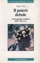 Il potere debole. Antropologia politica dell'Aitu nvule