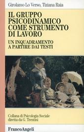 Il gruppo psicodinamico come strumento di lavoro. Un inquadramento a partire dai testi