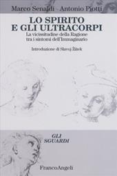 Lo spirito e gli ultracorpi. La vicissitudine della ragione tra i sintomi dell'immaginario