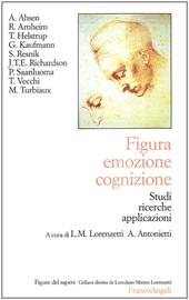 Figura emozione cognizione. Studi, ricerche, applicazioni
