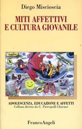 Miti affettivi e cultura giovanile