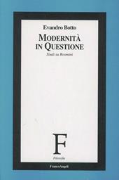 Modernità in questione. Studi su Rosmini