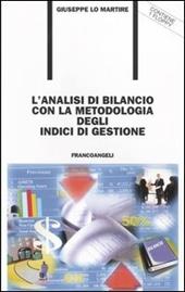 L' analisi di bilancio con la metodologia degli indici di gestione. Con floppy disk