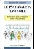 Lo psicoanalista tascabile. Istruzioni per orientarsi nella vita affettiva - Luciano Di Gregorio - Libro Franco Angeli 2000, Le comete | Libraccio.it