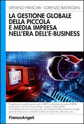 La gestione globale della piccola e media impresa nell'era dell'e-business