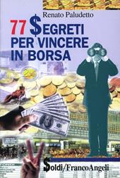 Settantasette segreti per vincere in Borsa