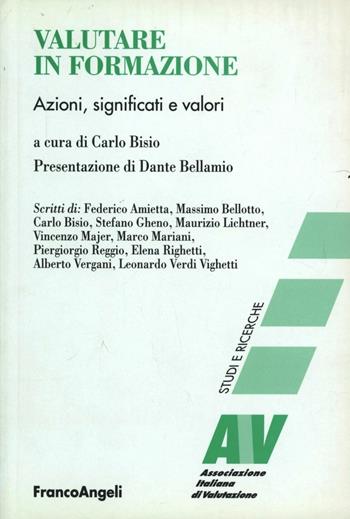 Valutare in formazione. Azioni, significati e valori  - Libro Franco Angeli 2011, Ass. italiana di valutazione | Libraccio.it