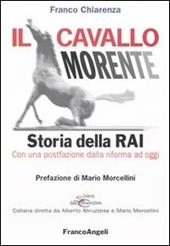 Il cavallo morente. Storia della Rai