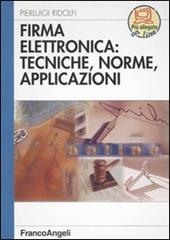 Firma elettronica: tecniche, norme, applicazioni