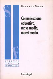Comunicazione educativa, mass media e nuovi media