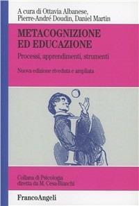 Metacognizione ed educazione  - Libro Franco Angeli 2013, Psicologia - Readings | Libraccio.it