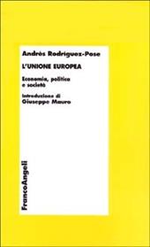 L' Unione Europea. Economia, politica e società