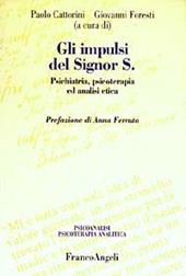 Gli impulsi del signor S. Psichiatria, psicoterapia ed analisi etica