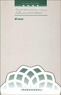 Verso una nuova mappa della società italiana. Un mese sociale 2002  - Libro Franco Angeli 2003, CENSIS | Libraccio.it