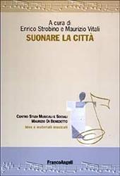 Suonare la città. Con CD-ROM