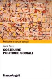 Costruire politiche sociali