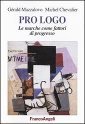 Prologo. Le marche come fattori di progresso