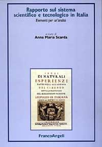 Rapporto sul sistema scientifico e tecnologico in Italia. Elementi per un'analisi  - Libro Franco Angeli 2003, Istituto studi ricerca scientifica CNR | Libraccio.it