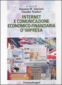 Internet e comunicazione economico-finanziaria d'impresa  - Libro Franco Angeli 2003, Università-Economia | Libraccio.it