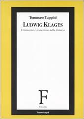 Ludwig Klages. L'immagine e la questione della distanza