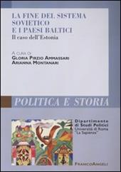La fine del sistema sovietico e i paesi baltici. Il caso dell'Estonia