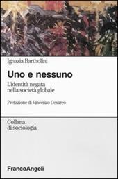 Uno e nessuno. L'identità negata nella società globale