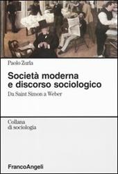 Società moderna e discorso sociologico. Da Saint Simon a Weber