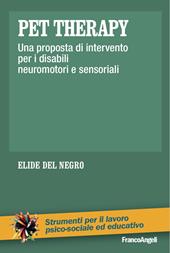 Pet therapy. Una proposta d'intervento per i disabili neuromotori e sensoriali