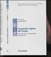 La grande regione del Caspio. Percorsi storici e prospettive geopolitiche