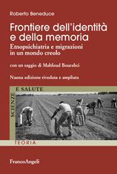 Frontiere dell'identità e della memoria. Etnopsichiatria e migrazioni in un mondo creolo