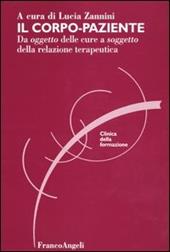 Il corpo-paziente. Da oggetto delle cure a soggetto della relazione terapeutica