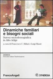 Dinamiche familiari e bisogni sociali. Survey sociodemografica in Alto Adige