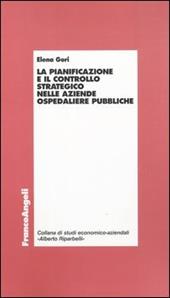 La pianificazione e il controllo strategico nelle aziende ospedaliere pubbliche