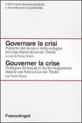 Governare la crisi. Politiche del lavoro e dello sviluppo nel caso Saiwa di Locate Triulzi