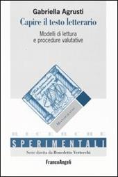 Capire il testo letterario. Modelli di lettura e procedure valutative