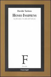 Homo insipiens. La filosofia e la sfida dell'idiozia