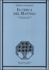 In cerca del mattino. Il senso della nascita in letteratura