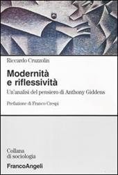 Modernità e riflessività. Un'analisi del pensiero di Anthony Giddens