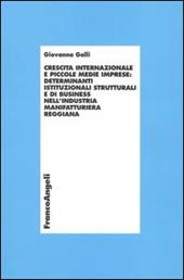 Crescita internazionale e piccole medie imprese: determinanti istituzionali strutturali e di business nell'industria manifatturiera reggiana