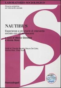 Nautibus. Esperienze e strumenti d'intervento sociale con gli adolescenti. Con CD-ROM  - Libro Franco Angeli 2004, Laboratorio sociologico.Ricerca empirica | Libraccio.it