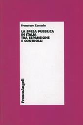 La spesa pubblica in Italia tra espansione e controlli