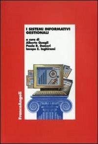 I sistemi informativi gestionali - Alberto Quagli, Renata P. Dameri, Iacopo E. Inghirami - Libro Franco Angeli 2015, Economia - Monografie | Libraccio.it