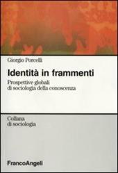 Identità in frammenti. Prospettive globali di sociologia della conoscenza