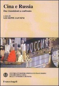 Cina e Russia. Due transizioni a confronto  - Libro Franco Angeli 2005, Collana storica centro studi Univ. Pavia | Libraccio.it